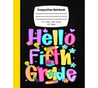 Hello Fifth Grade Composition Notebook: Preppy Back To school College Ruled Composition Journal For 5th Grade ,Teachers, Students