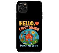 HELLO, FIRST GRADE WATCH ME LEARN starting school learning Case for iPhone 11 Pro Max