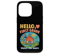 HELLO, FIRST GRADE WATCH ME LEARN starting school learning Case for iPhone 13 Pro