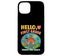 HELLO, FIRST GRADE WATCH ME LEARN starting school learning Case for iPhone 15 Plus