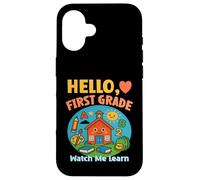 HELLO, FIRST GRADE WATCH ME LEARN starting school learning Case for iPhone 16
