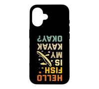 Hello Fish is my Kayak okay? Funny Kayaking Saying Case for iPhone 16