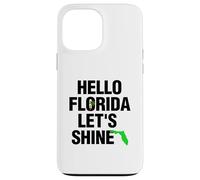 Hello Florida Let's Shine Case for iPhone 13 Pro Max