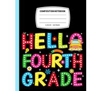Hello Fourth Grade Composition Notebook: Preppy Aesthetic Back to School Wide Ruled Journal for 4th Grade Students and Teachers.