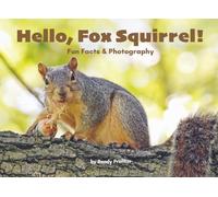 Hello, Fox Squirrel! (Hello, Wildlife!)
