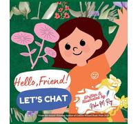 Hello, Friend! Let'S Chat: Children book on small talks (Tales of Bright Minds)