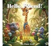 Hello, Friend! (THE MUSICAL MANNERS ADVENTURE SERIES)