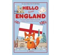 Hello from England: Let's Learn about England, Its People, Culture, Places, Foods, and More! (Countries for Kiddies)