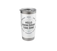 Hello from Every Time Zone World Travel Stainless Steel Insulated Tumbler