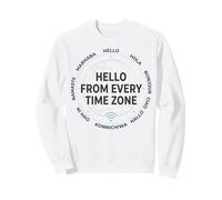 Hello From Every Time Zone World Travel Sweatshirt