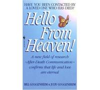 [(Hello from Heaven: Have You Ever Been Contacted by a Loved One Who Has Died?)] [Author: Bill Guggenheim] published on (May, 1999)