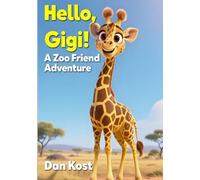 Hello Gigi: A Zoo Friend Adventure