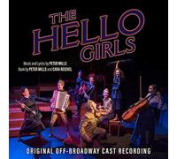 HELLO GIRLS (ORIGINAL OFF-BROADWAY CAST - The Hello Girls (Original Off-Broadway Cast Recording)