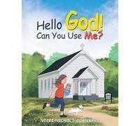 Hello God! Can You Use Me?
