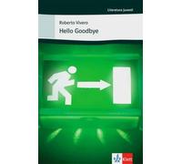 Hello Goodbye: Spanische Lekture fur das 3. Lernjahr, Juvenil 9783125356887.