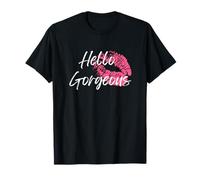 Hello Gorgeous T-Shirt