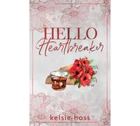 Hello Heartbreaker by Kelsie Hoss Paperback Book