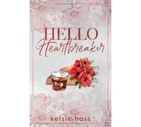Hello Heartbreaker - Paperback NEW Hoss, Kelsie 27/10/2023