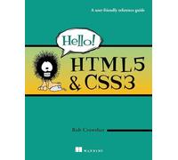 Hello! HTMLS & CSS3: A User-Friendly Reference Guide