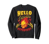 HELLO I AM AN EXTROVERT Funny Personality Types Sweatshirt
