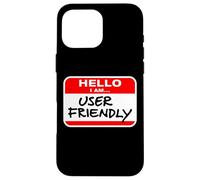 Hello I Am User Friendly - Red Name Tag Case for iPhone 16 Pro Max