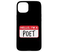 Hello, I’m a Poet - Funny Case for iPhone 15 Plus