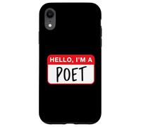 Hello, I’m a Poet - Funny Case for iPhone XR