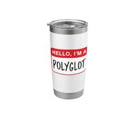 Hello, I’m a Polyglot - Funny Stainless Steel Insulated Tumbler