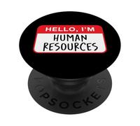 Hello, I’m Human Resources - Funny PopSockets Adhesive PopGrip