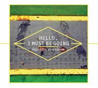 Hello, I Must Be Going