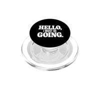 Hello, I must be going. PopSockets PopGrip for MagSafe