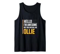 Hello I'm Awesome Call Me Ollie Funny Yellow Name Tank Top