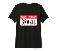 Hello, I'm from Brazil Premium T-Shirt