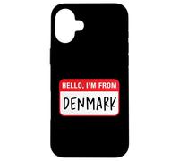 Hello, I'm From Denmark Case for iPhone 16 Plus