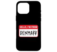 Hello, I'm From Denmark Case for iPhone 16 Pro Max