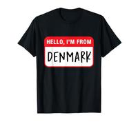 Hello, I'm from Denmark T-Shirt
