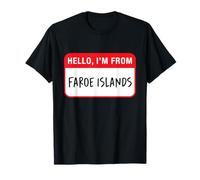 Hello, I'm from Faroe Islands T-Shirt