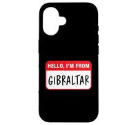Hello, I'm From Gibraltar Case for iPhone 16