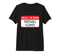 Hello, I'm from Marshall Islands Premium T-Shirt