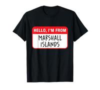 Hello, I'm from Marshall Islands T-Shirt