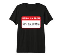 Hello, I'm from New Caledonia Premium T-Shirt