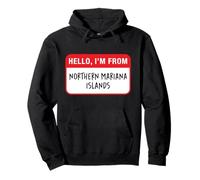 Hello, I'm From Northern Mariana Islands Pullover Hoodie