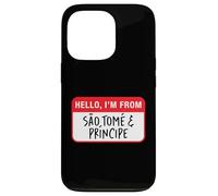 Hello, I'm From Sao Tome and Principe Case for iPhone 13 Pro