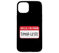 Hello, I'm From Timor-Leste Case for iPhone 15 Plus
