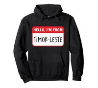 Hello, I'm From Timor-Leste Pullover Hoodie