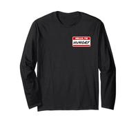 Hello, I'm Hungry Name TAG Nametag Fun Costume Long Sleeve T-Shirt