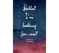 Hello? I'm looking for.....me? (Edition1st)