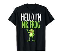 Hello I'm Mr Frog Humorous Saying Tee for Frogs Lovers T-Shirt