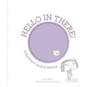 {HELLO IN THERE!: A BIG SISTER'S BOOK OF WAITING } BY WITEK, JO ( AUTHOR ) MAY - 07 - 2013[ HARDCOVER ]