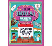 Hello India! Fun India: Activity Book: Important Indian Dates